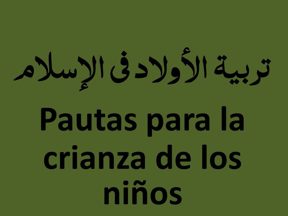 Pautas para la crianza de los niños